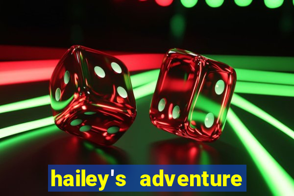 hailey's adventure mod unlimited money